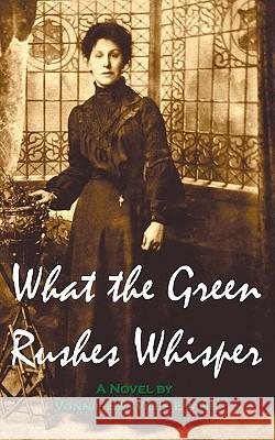 What the Green Rushes Whisper Banville Evans, Vonnie 9781907215124 Code Green Publishing - książka