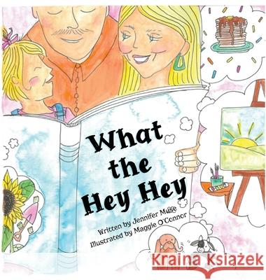 What the Hey Hey Jennifer Muse 9781966786740 Blue Balloon Books - książka