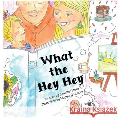 What the Hey Hey Jennifer Muse 9781966786757 Blue Balloon Books - książka