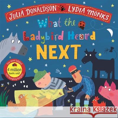 What the Ladybird Heard Next Donaldson, Julia 9781529051414 Pan Macmillan - książka