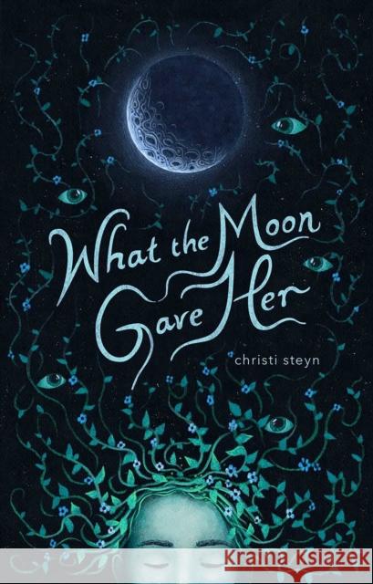 What the Moon Gave Her Christi Steyn 9781524873820 Andrews McMeel Publishing - książka