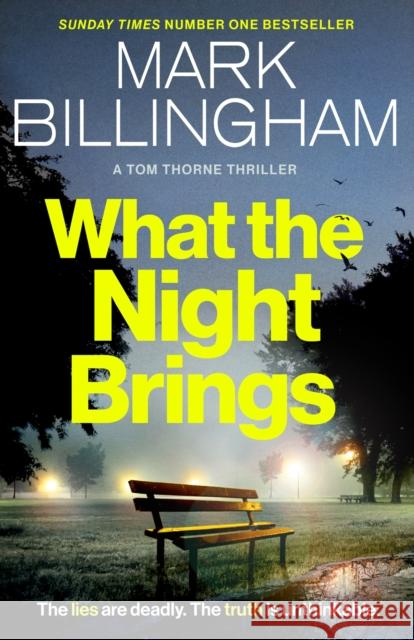 What the Night Brings: The most shocking, gripping Tom Thorne thriller yet Mark Billingham 9781408717141 Little, Brown Book Group - książka