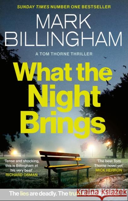 What the Night Brings: The most shocking, gripping Tom Thorne thriller yet Mark Billingham 9781408726419 Little, Brown Book Group - książka