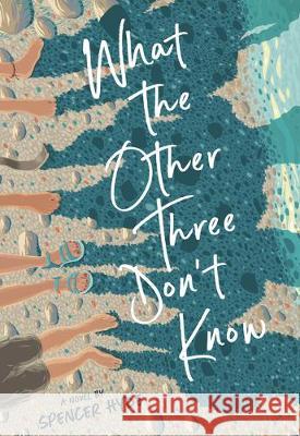 What the Other Three Don't Know Spencer Hyde 9781629727325 Shadow Mountain - książka