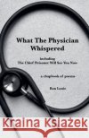 What The Physician Whispered Louie, Ron 9798993953915 Ron's Nonplussed