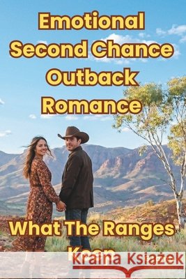 What The Ranges Keep: Emotional Second Chance Outback Romance Lamb, George 9798181624894 Independently Published - książka