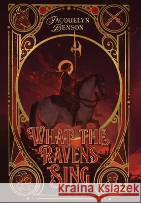 What the Ravens Sing Jacquelyn Benson 9781959050261 Vaughan Woods Publishing - książka