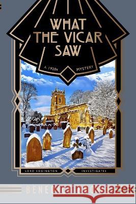 What the Vicar Saw: A 1920s Mystery Brown 9788419162175 Benedict Brown - książka