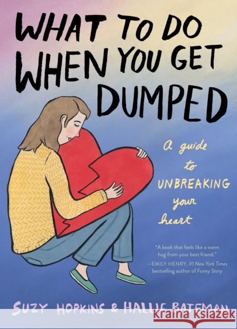 What to Do When You Get Dumped Suzy Hopkins 9781639731893 Bloomsbury Publishing - książka