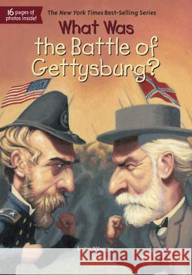 What Was the Battle of Gettysburg? Jim O'Connor John Mantha James Bennett 9780448462868 Grosset & Dunlap - książka