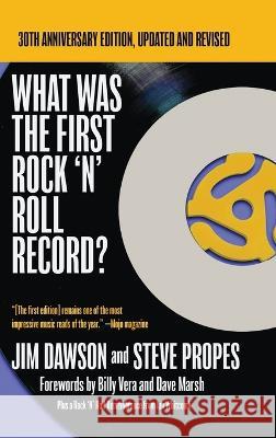 What Was The First Rock 'N' Roll Record Jim Dawson Steve Propes  9781947521971 Genius Book Company - książka