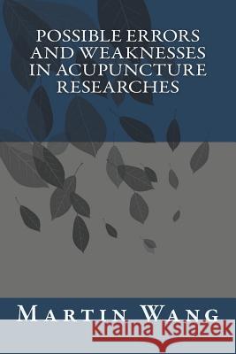 What We Can Learn from Acupuncture Research in Western Countries Martin Wang 9781721823406 Createspace Independent Publishing Platform - książka