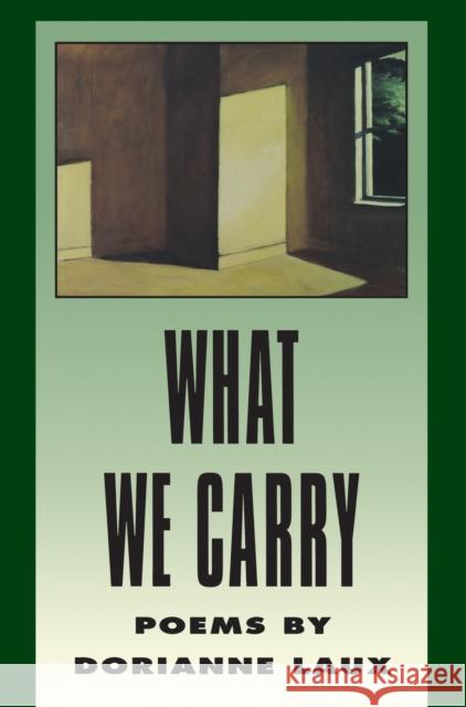 What We Carry Dorianne Laux 9781880238073 BOA Editions - książka