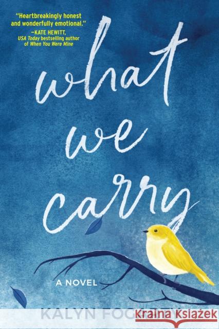 What We Carry: A Novel Kalyn Fogarty 9781643858470 Crooked Lane Books - książka