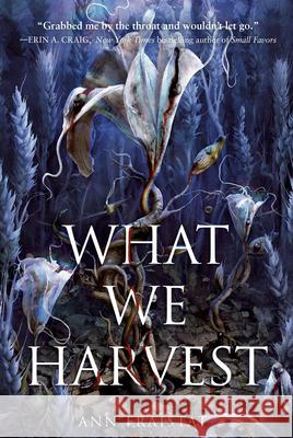 What We Harvest Ann Fraistat 9780593382196 Random House Children's Books - książka