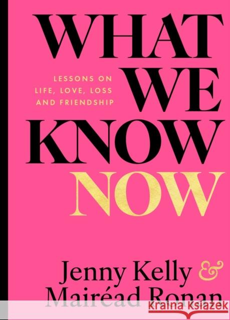 What We Know Now! Mairead Ronan 9781804581834 Gill Books - książka