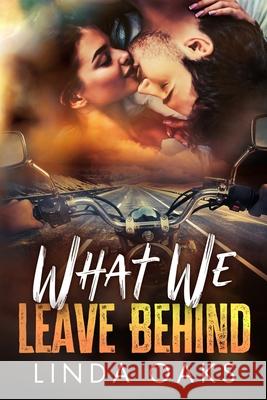 What We Leave Behind Linda Oaks 9781733494793 Boom Factory Publishing LLC - książka