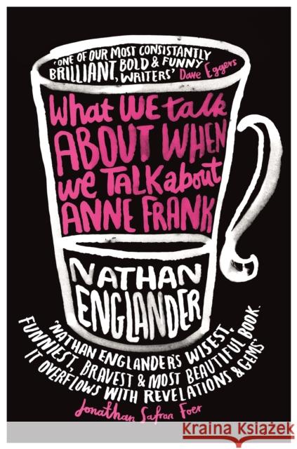 What We Talk About When We Talk About Anne Frank Nathan Englander 9781780222295  - książka