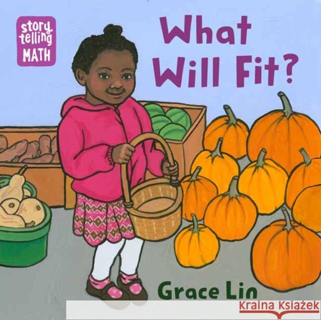What Will Fit? Grace Lin 9781623541255 Charlesbridge Publishing - książka