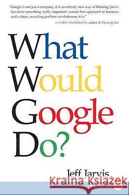 What Would Google Do? Jeff Jarvis 9780061719912 Harperluxe - książka