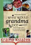 What would Grandma do? Smoor, Veronika 9783987900044 Bonifatius-Verlag