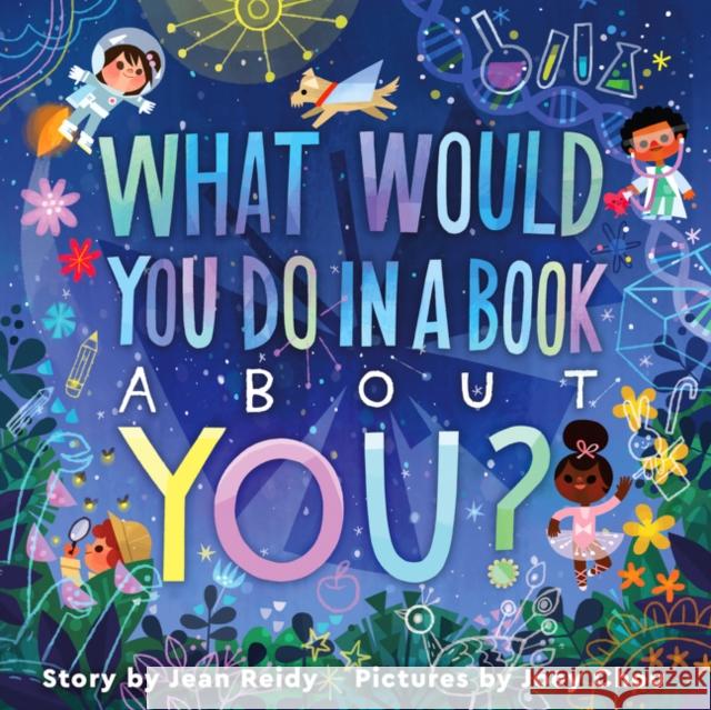 What Would You Do in a Book About You? Jean Reidy 9780063041509 HarperCollins Publishers Inc - książka