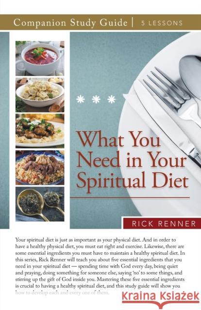 What You Need in Your Spiritual Diet Study Guide Rick Renner 9781667503219 Harrison House - książka