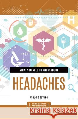 What You Need to Know about Headaches Claudio (Independent researcher, Italy) Buttice 9798216392514 Bloomsbury Publishing Plc - książka