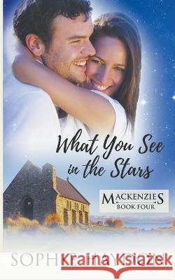 What You See in the Stars Sophie Haydon 9781991021274 Bay Books - książka