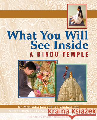What You Will See Inside a Hindu Temple Mahendra Jani Vandana Jani Neirah Bhargava 9781594731167 Skylight Paths Publishing - książka