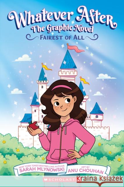 Whatever After #1: Fairest of All Sarah Mlynowski 9781338845099 Scholastic US - książka