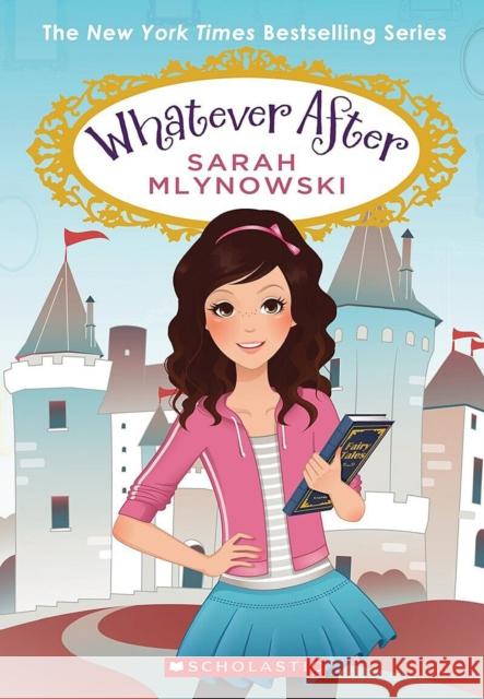 Whatever After Boxset, Books 1-6 (Whatever After) Sarah Mlynowski 9780545855761 Scholastic Inc. - książka