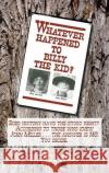 Whatever Happened to Billy the Kid? Helen L Airy 9781632934185 Sunstone Press