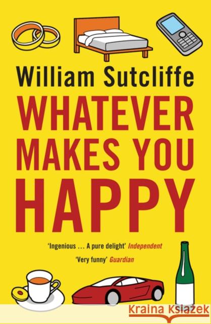 Whatever Makes You Happy William Sutcliffe 9780747596523  - książka