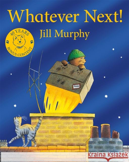 Whatever Next!: 40th Anniversary Edition Jill Murphy 9781035011117 Pan Macmillan - książka