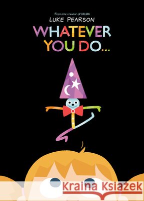 Whatever You Do... Luke Pearson 9781774884447 Tundra Books (NY) - książka