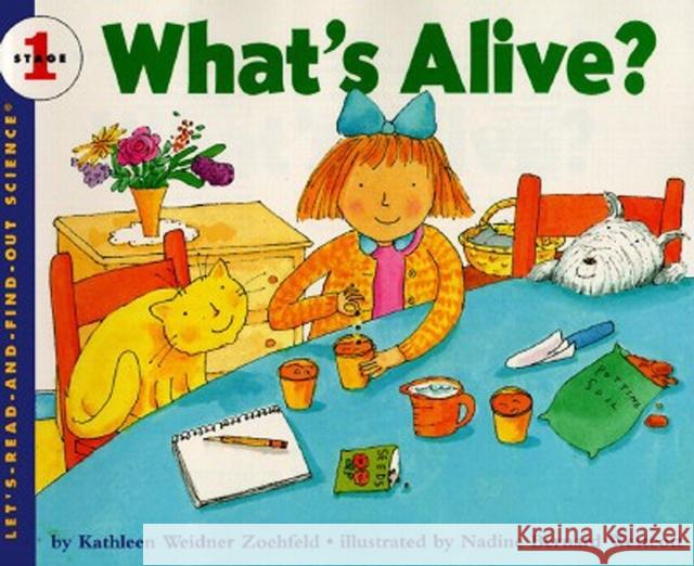 What's Alive? (Paperback) Kathleen Weidner Zoehfeld Nadine Bernard Westcott 9780064451321 HarperTrophy - książka