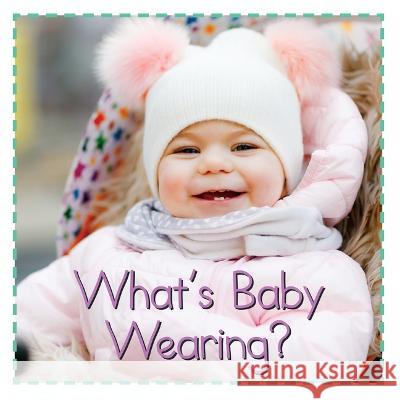 What\'s Baby Wearing? Flowerpot Press 9781486724116 Flowerpot Press - książka