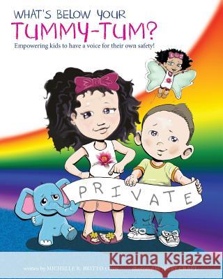 What's Below Your Tummy Tum?: Empowering kids to have a voice in their own safety! Craft, Jerry 9780988421813 Inlightenmebooks - książka
