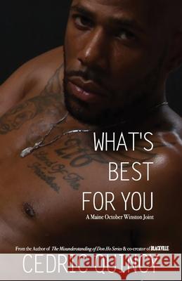 What's Best For You Cedric Quincy 9781934195499 Tinsley Phelps - książka