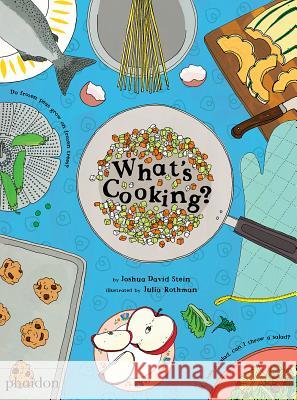 What's Cooking? Joshua David Stein Julia Rothman 9780714875088 Phaidon Press - książka