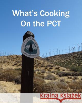 What's Cooking on the PCT MR Martin Leghar 9781539698654 Createspace Independent Publishing Platform - książka