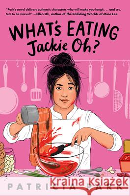 What's Eating Jackie Oh? Patricia Park 9780593563441 Ember - książka