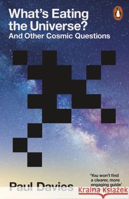 What's Eating the Universe?: And Other Cosmic Questions Paul Davies 9780141993720 Penguin Books Ltd - książka