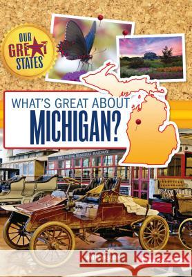 What's Great about Michigan? Anita Yasuda 9781467785075 Lerner Classroom - książka