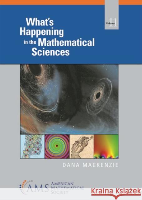 What's Happening in the Mathematical Sciences, Volume 11 Dana Mackenzie   9781470441630 American Mathematical Society - książka