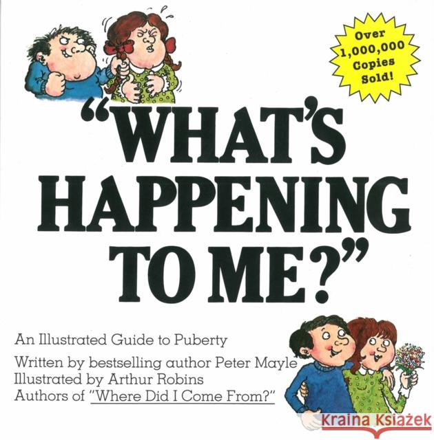 What's Happening to Me?: The Answers to Some of the World's Most Embarrassing Questions Mayle, Peter 9780818403125 L. Stuart - książka
