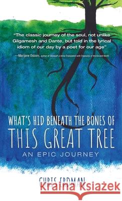 What's Hid Beneath the Bones of This Great Tree Chris Erdman 9781666709650 Resource Publications (CA) - książka
