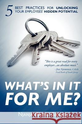 What's in It for Me? Njanja Mathu Gakuru 9780615510064 Njanja Mathu Gakuru - książka