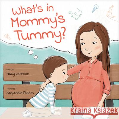 What's in Mommy's Tummy? Abby Johnson Stephanie Alianto 9781646071562 Focus on the Family Publishing - książka